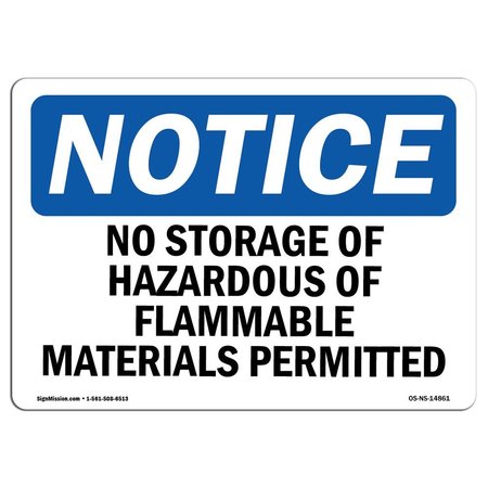 SIGNMISSION Safety Sign, OSHA Notice, 10" Height, No Storage Of Hazardous Or Flammable Sign, Portrait OS-NS-D-710-V-14862